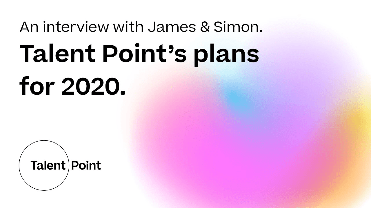 Simon Mortimer and James Shelley, Talent Point plans 2020